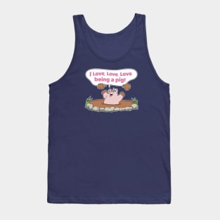 I Love Being A Pig Tank Top